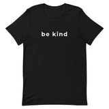 be kind - Unisex t-shirt