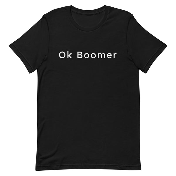 OK Boomer - Unisex t-shirt