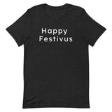 Happy Festivus - Unisex t-shirt