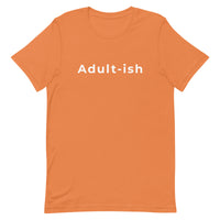 Adult-ish - Unisex t-shirt