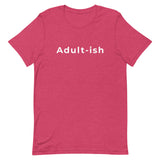 Adult-ish - Unisex t-shirt