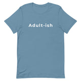 Adult-ish - Unisex t-shirt