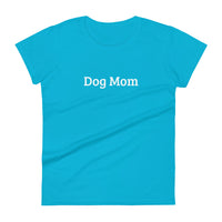 Dog Mom - Women's short sleeve t-shirt