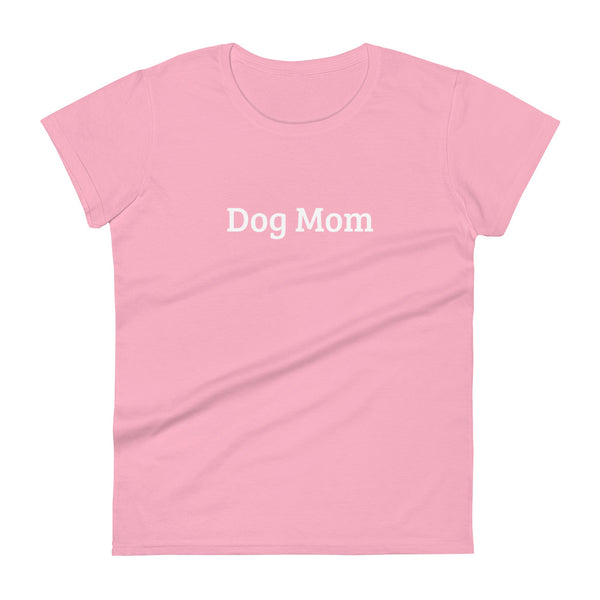 Dog Mom - Women's short sleeve t-shirt