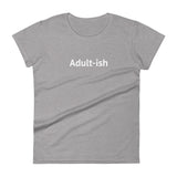 Adult- ish - Women's short sleeve t-shirt