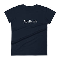 Adult- ish - Women's short sleeve t-shirt