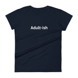 Adult- ish - Women's short sleeve t-shirt